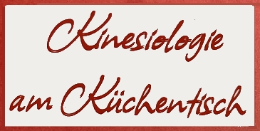 Kinesiologie am K&uuml;chentisch